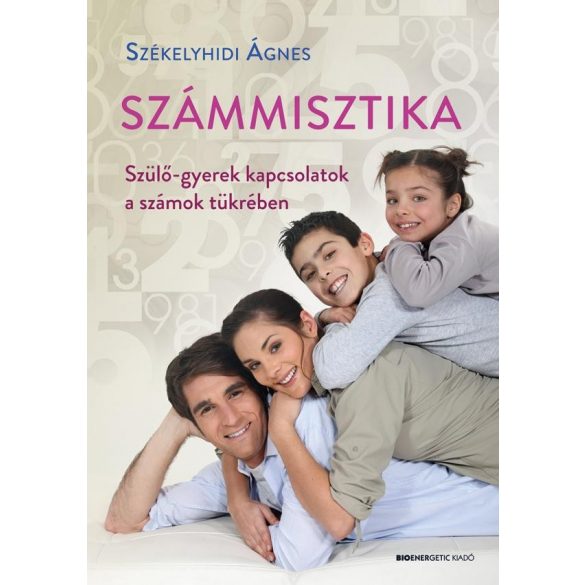 Cover of SZÁMMISZTIKA SZÜLŐ-GYEREK KAPCSOLATOK A SZÁMOK TÜKRÉBEN