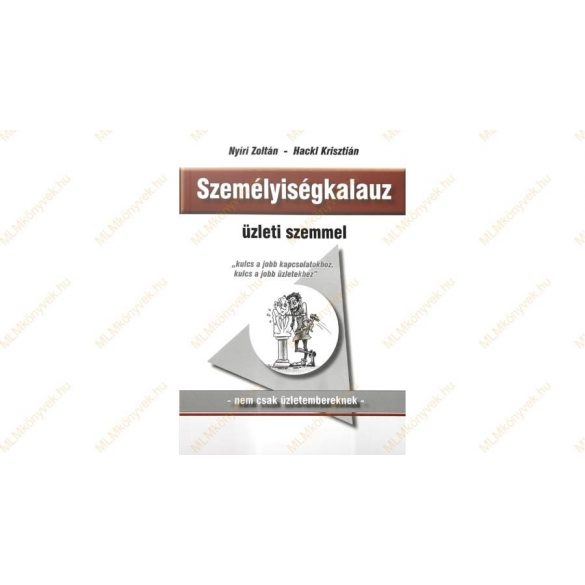 Cover of Nyíri Zoltán - Hackl Krisztián: SZEMÉLYISÉGKALAUZ ÜZLETI SZEMMEL