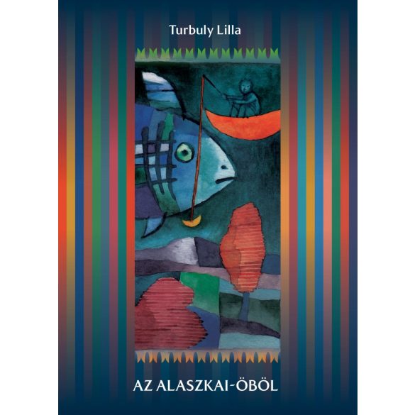 Cover of TURBULY LILLA: AZ ALASZKAI-ÖBÖL